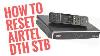 How To Reset Airtel Dth Set Top Box Ea0036