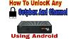 How To Unlock Any Locked Set Top Box And Locked Channel With Proof