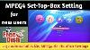 Mpeg4 Set Top Box Setting U0026 Installation Easily Mpeg4
