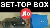 Reliance Jio Set Top Box Dth Offer Launching In India Features Update Price Unboxing