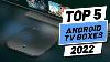 Top 5 Meilleures Boîtes De Tv Android De 2022